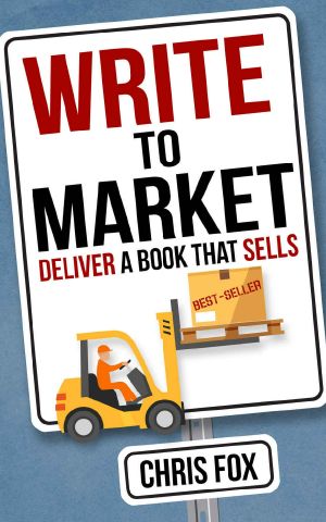 [Write Faster, Write Smarter 03] • Write to Market · Deliver a Book That Sells